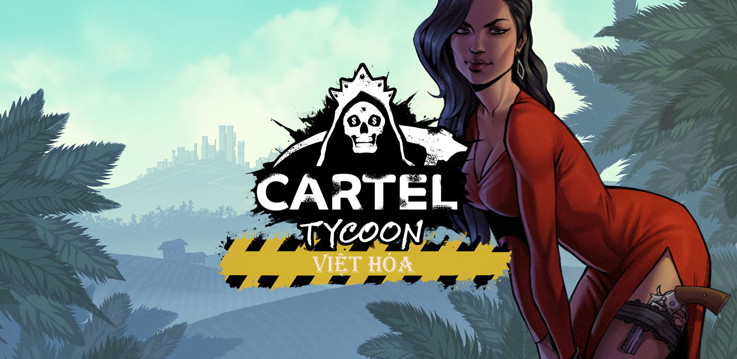 Cartel Tycoon Việt Hóa