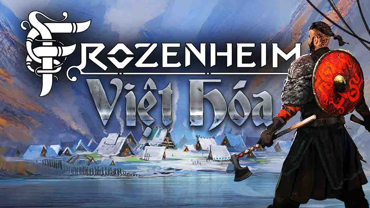 Frozenheim Việt Hóa