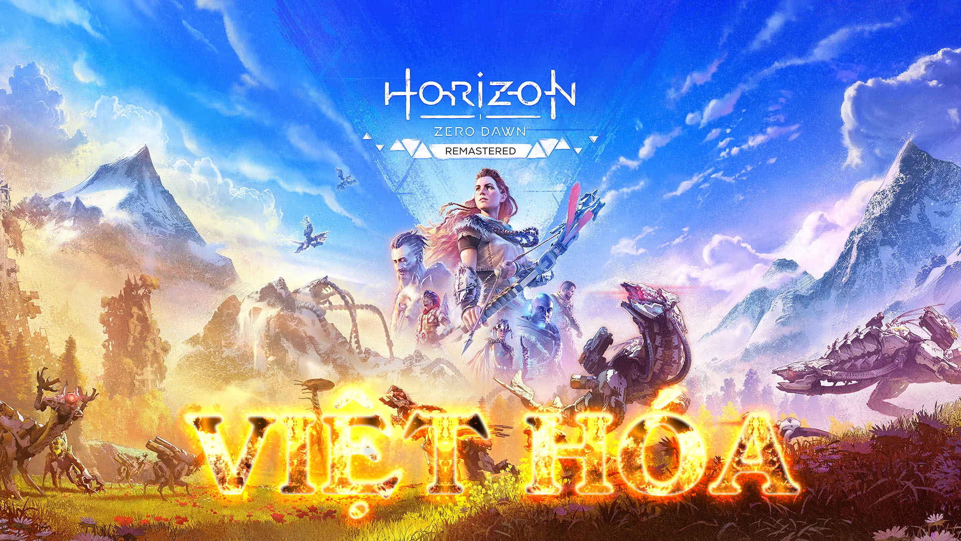 Horizon Zero Dawn™ Remastered Việt Hóa