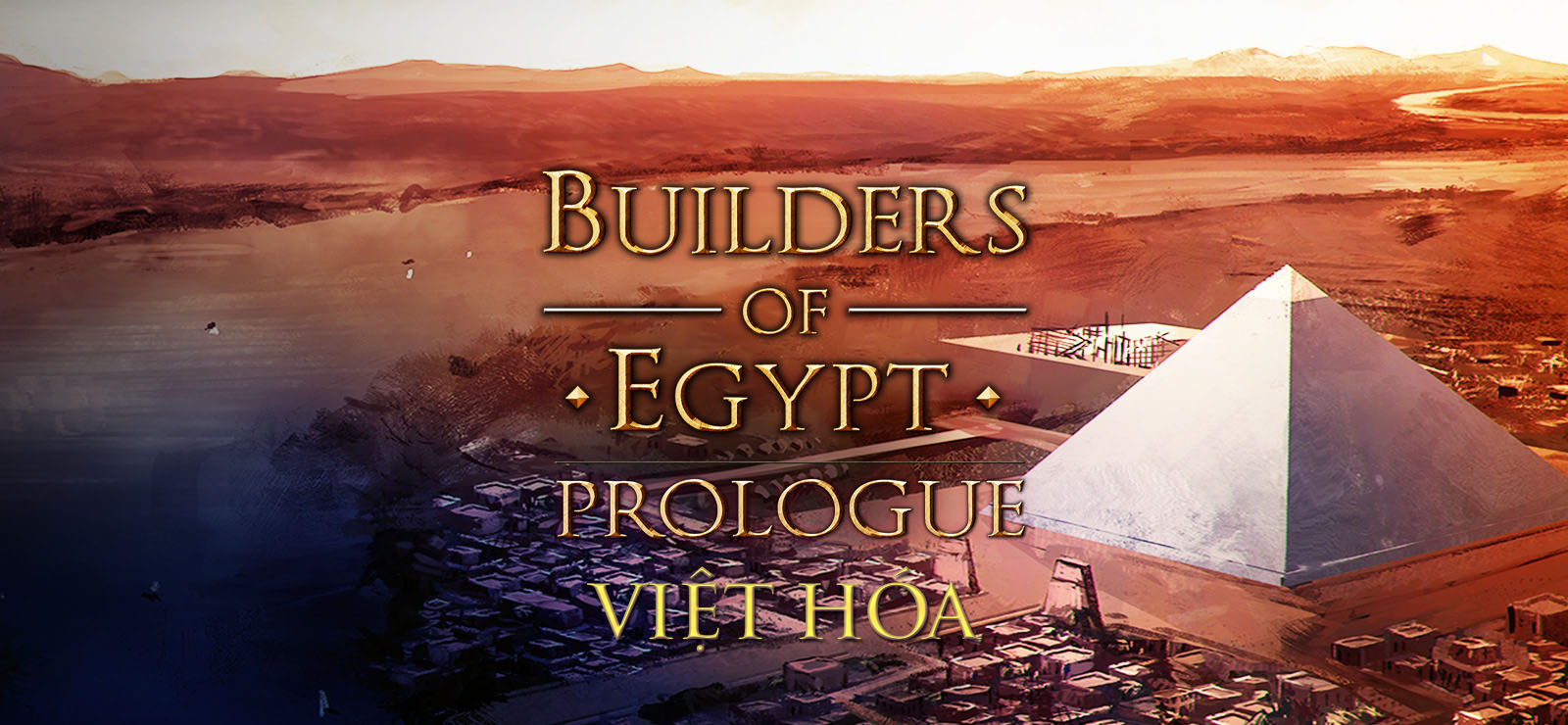 Builders of Egypt Việt Hóa