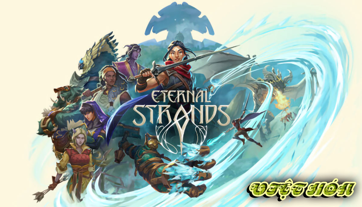 Eternal Strands Việt Hóa