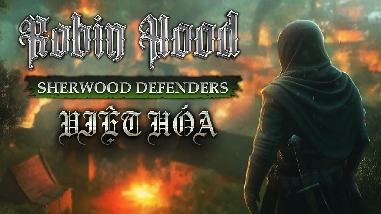 Robin Hood: Sherwood Defenders Việt Hóa