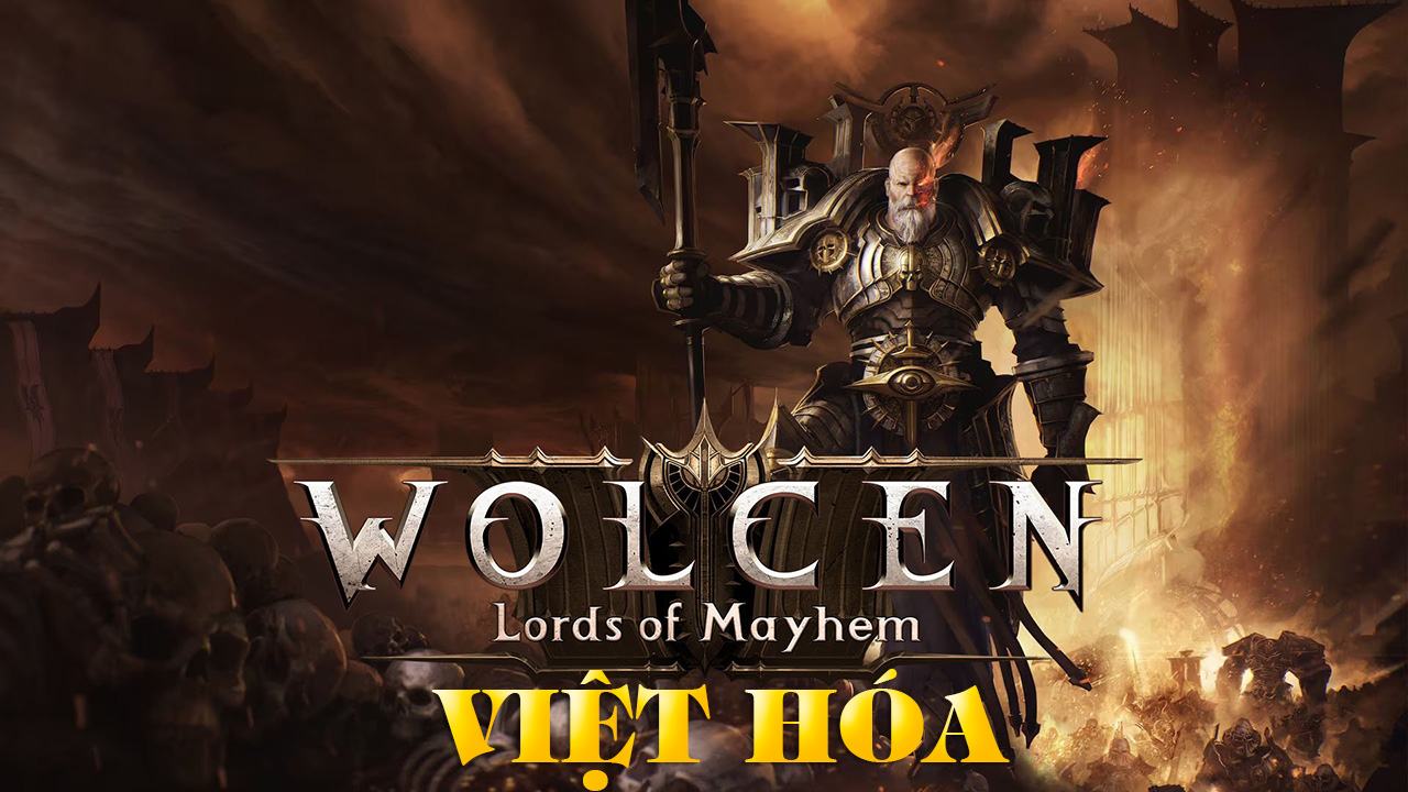 Wolcen: Lords of Mayhem Việt Hóa