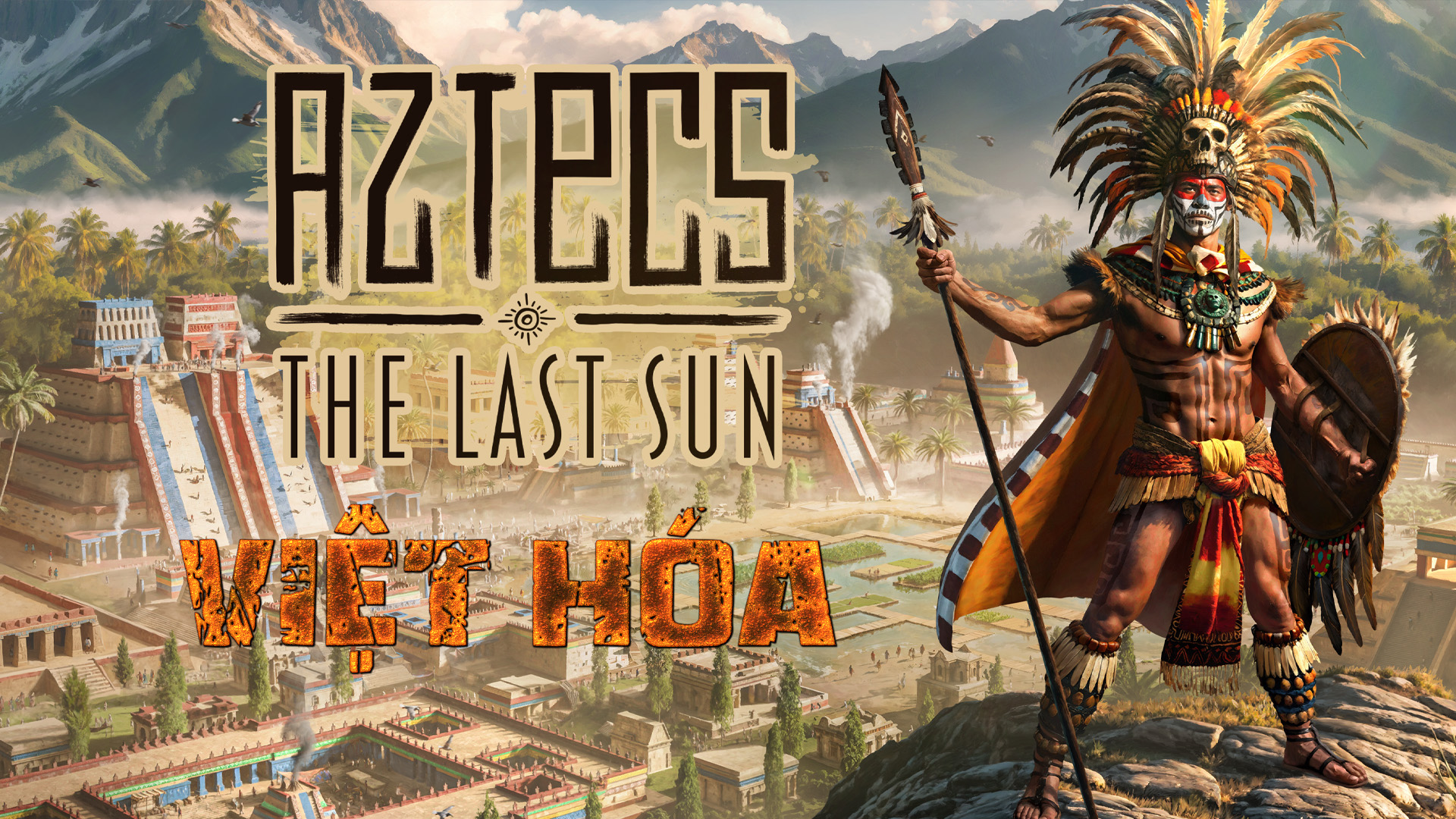 Aztecs: The Last Sun Việt Hóa