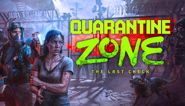 Quarantine Zone: The Last Check Việt Hóa