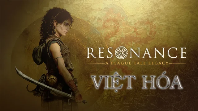Resonance: A Plague Tale Legacy Việt Hóa