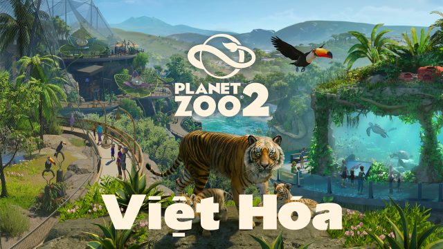Planet Zoo 2 Việt Hóa – Khu Bảo Tồn